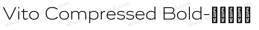 Vito Compressed Bold字体转换